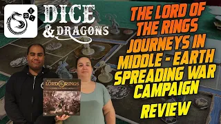 Dice and Dragons - The Lord of the Rings Journeys in Middle - Earth Spreading War Campaign Review