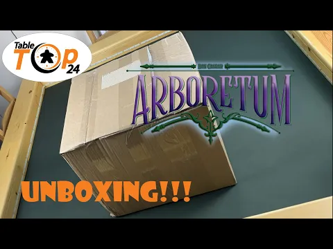 Arboretum Unboxing - Tabletop24