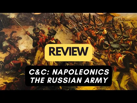 🇬🇧 (1104) C&C: Napoleonics - The Russian Army - review (ENG)