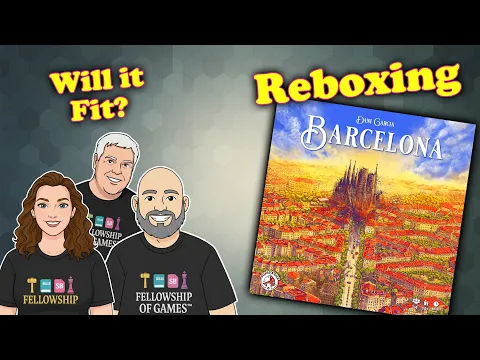 Reboxing Barcelona | Can We Fit Everything Back in the Box? ️