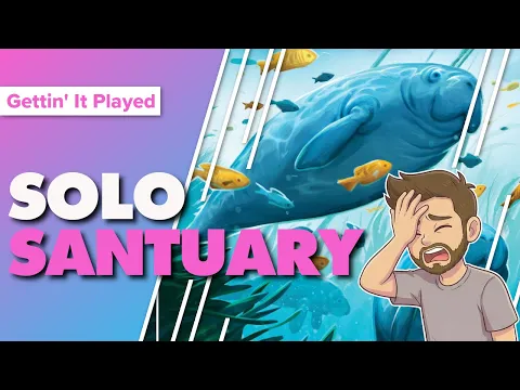 Manatee Sanctuary Solo Gameplay