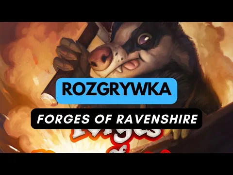 (1185)  Forges of Ravenshire - rozgrywka (PL)