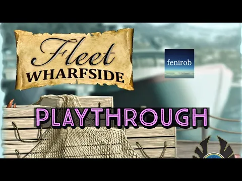Fleet: Wharfside Card Game | Playthrough