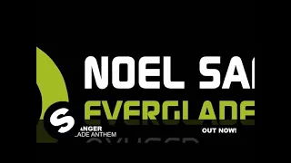 Noel Sanger - Everglade Anthem (Original Mix)