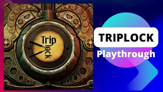 Triplock Playthrough