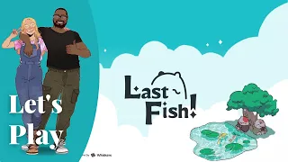 Let's Play - Last Fish (Kickstarter Preview)