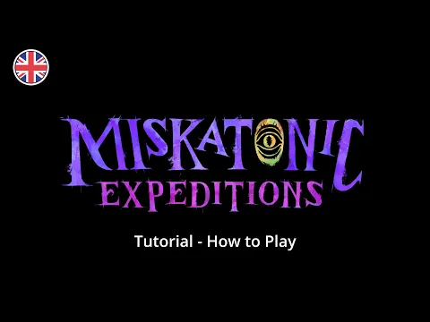 How to Play Miskatonic Expeditions: Extended Tutorial