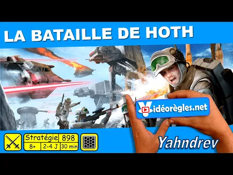 LA BATAILLE DE HOTH Star Wars Vidéorègle 4K du Jeu de Société par Yahndrev (#898)