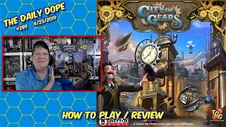 City of Gears - How to Play and Review on The Daily Dope #289