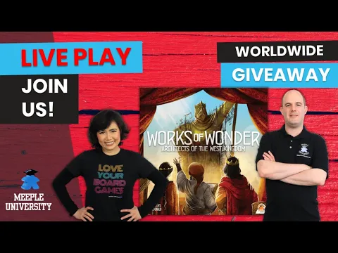Works of Wonder, Architects of the West Kingdom Expansion -  LIVE Playthrough & Worldwide Giveaway