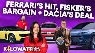 Kilowatt Half Hour Ep 113: Ferrari's hit, bargain Fiskers and Dacia's £12k shock