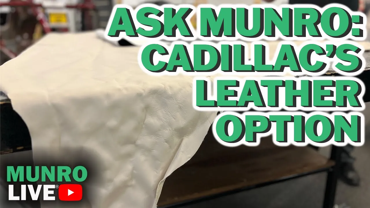 Ask Munro E7: Lyriq makes it real. From Leatherette to Leather