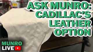Ask Munro E7: Lyriq makes it real. From Leatherette to Leather
