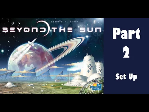 Beyond the Sun - Part 2: board game set up