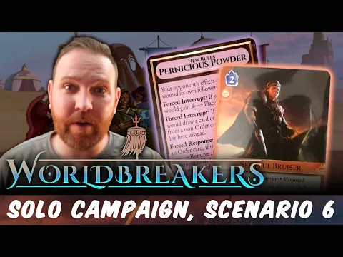 Worldbreakers Solo Campaign, Scenario 6