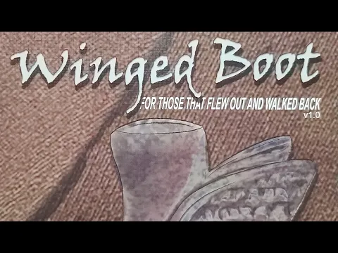Winged Boot Intro/Setup (Camera died in part of video, spliced in my ending though!)