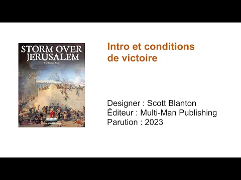 1- Storm over Jerusalem: The Roman Siege // Intro et conditions de victoire