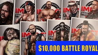$10,000 Impact Pro Wrestling Battle Royal Filsinger Games Live Play James Jeffries Ugly Big Picture