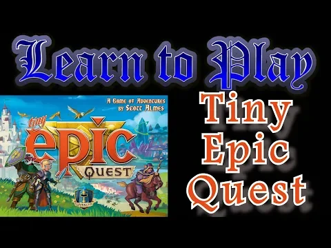 Learn to Play: Tiny Epic Quest