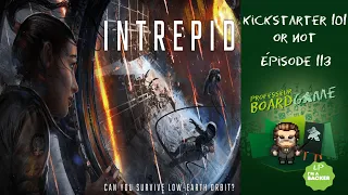 Kickstarter 101 or Not (EP113) Intrepid - Règles et critique