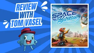 Space Bureau Review: Quick Take with Tom Vasel
