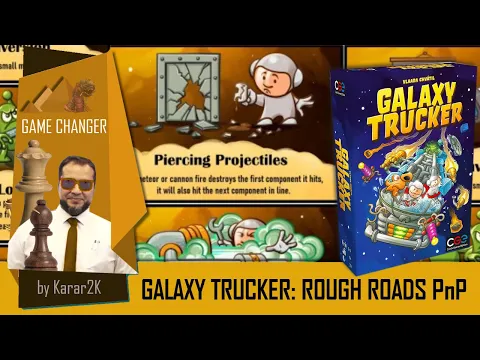 Galaxy Trucker: Rough Roads PnP Expansion - Game Changer