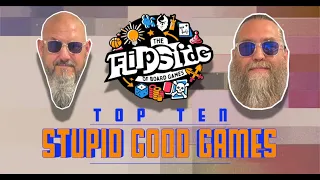 Top 10 Stupid But Fun Games - with Sam and JT