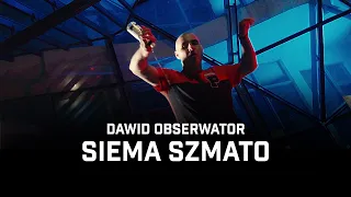 Dawid Obserwator - Siema Szmato