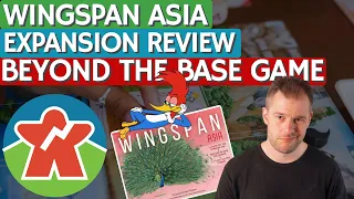 Wingspan Asia - Expansion Review - Beyond The Base Game