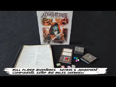 Roll Player Adventures - Nefras's Judgment - Components, Setup and Rules Overview