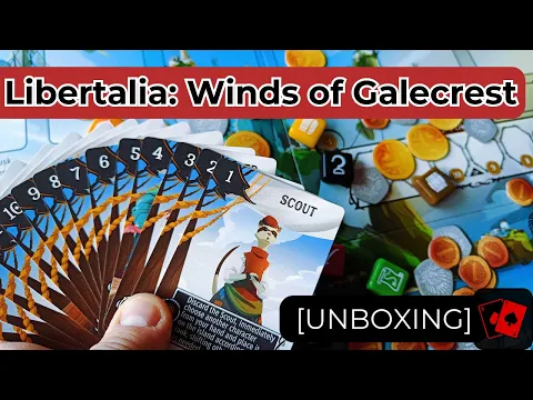 Unboxing | Libertalia: Winds of Galecrest