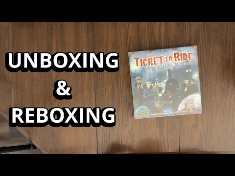Ticket To Ride: United Kingdom & Pennsylvania - Map Collection 5 Board Game - Unboxing and Reboxing