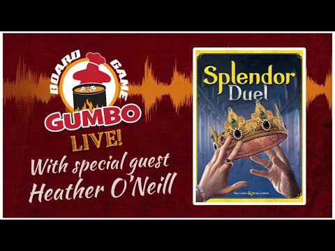 Splendor Duel chat with Heather O'Neill & Verla "The Board Game Ambassador"