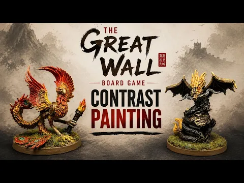 THE GREAT WALLβ Phoenix & Dragon Contrast Painting | Board Game Miniatures #lotusthalia #boardgame