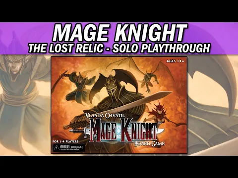 Mage Knight: The Lost Relic Scenario - Solo Playthrough