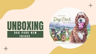 Dog Park: New Tricks - Unboxing
