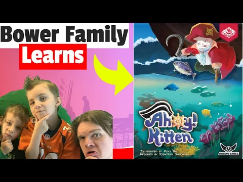 Bower Family Learns Ahoy! Kitten