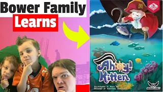 Bower Family Learns Ahoy! Kitten