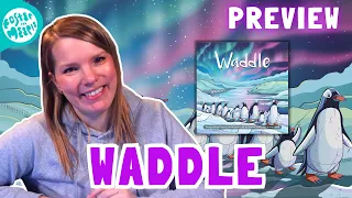 Waddle Preview | Pumped Up Kickstarters