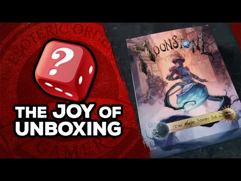 The Joy of Unboxing: Moonstone