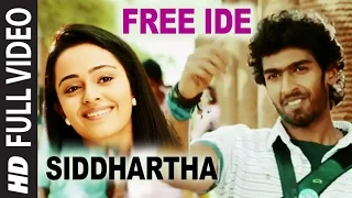 Siddhartha Video Songs | Free Ide Video Song | Vinay Rajkumar | Apoorva