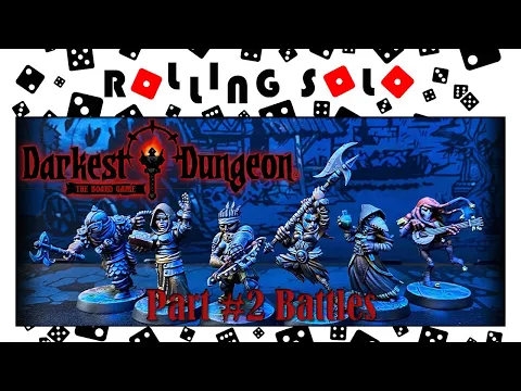Darkest Dungeon: The Board Game | Kickstarter Preview | Part #2 | Battles