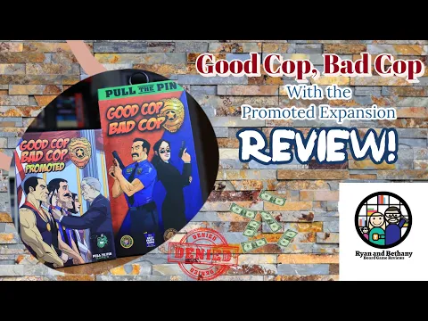 Good Cop, Bad Cop (with Promoted Expansion) Review!
