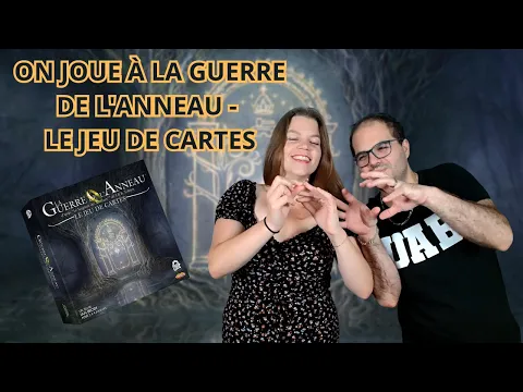 { Règles Et Partie } ON JOUE À LA GUERRE DE L'ANNEAU - Le Jeu De Cartes | Jeu De Société | Nuts