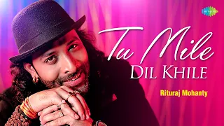 Tu Mile Dil Khile - Acoustic | Rituraj Mohanty | Gourov Dasgupta| Sachin Gupta | Saregama Bare