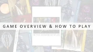How To Play: In The Shadow of Atlas