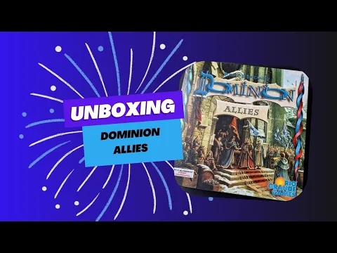 Unboxing Dominion Allies expansion