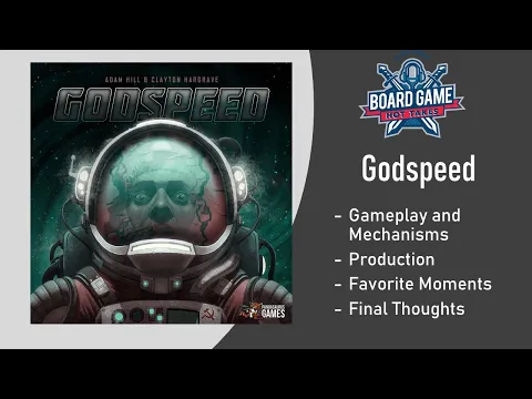 Godspeed Review - Board Game Hot Takes Podcast