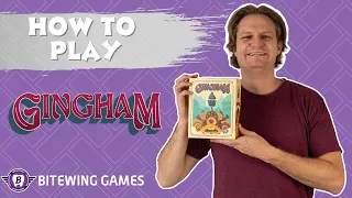 How to Play Gingham