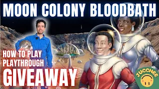 Moon Colony Bloodbath | GIVEAWAY | How To Play + Playthrough
